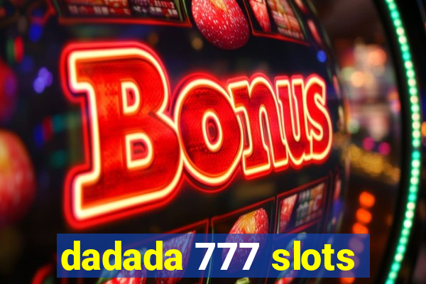 dadada 777 slots